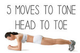 5 Moves to Tone from Head to Toe