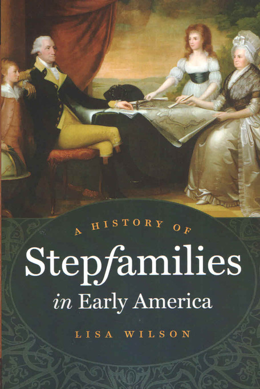 A History of Stepfamilies in Early America