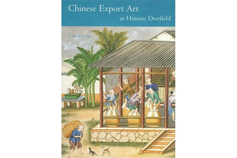 Chinese Export Art at Historic Deerfield