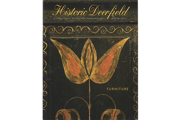 Historic Deerfield Magazine: Furniture