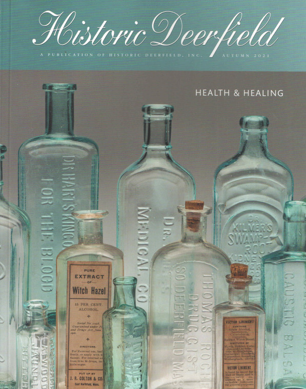 Historic Deerfield Magazine:  Health &amp; Healing