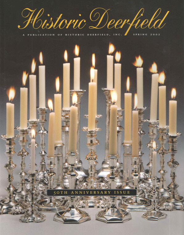 Historic Deerfield Magazine: Spring 2002