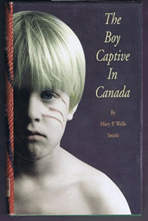 The Boy Captive in Canada