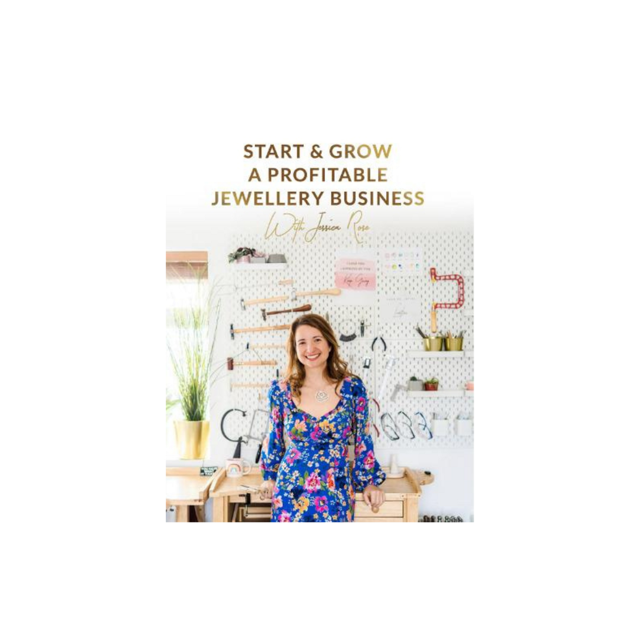 "Start & Grow a Profitable Jewellery Business" Book by Jessica Rose