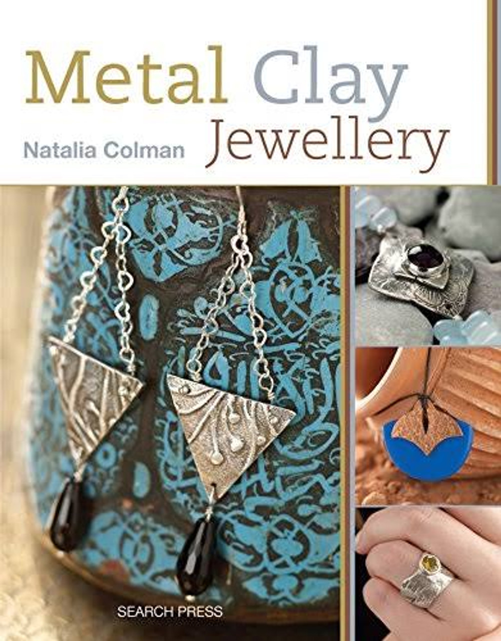 Metal Clay Jewellery Book by Natalia Colman