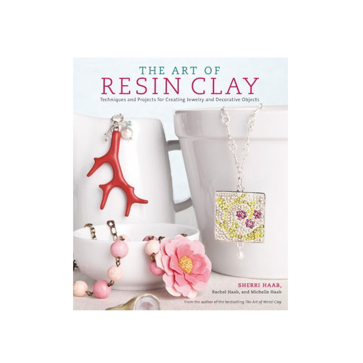 The Art of Resin Clay Book by Sherri Haab Books & DVDs Metal Clay Ltd