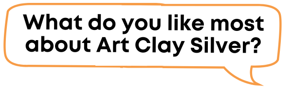 What do you like most about Art Clay Silver?>