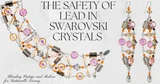 ​The Safety of Swarovski Crystals: Understanding Lead Content in Vintage and Modern Jewelry