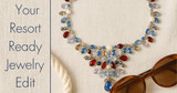 Your Resort-Ready Summer Jewelry Edit