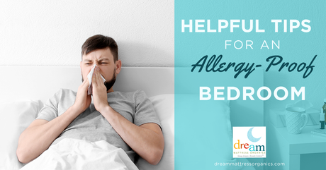 7 Tips for an Allergy-Proof Bedroom