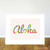 Aloha
