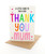 Big Thank You