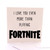 More Than Fortnite