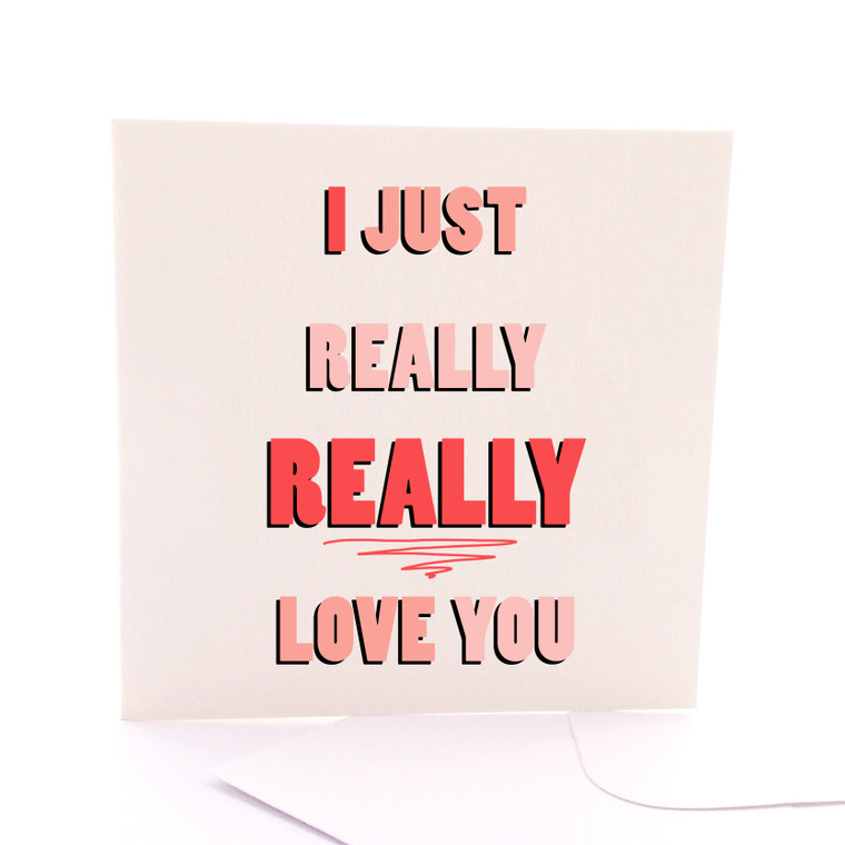 Really Love You
