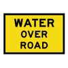 Water Over Road Sign - Boxed Edge Sign - 900 x 600mm T2-13A