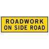 Roadwork On Side Road - Boxed Edge Sign - 1800 x 600mm T1-25