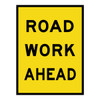Roadwork Ahead - Boxed Edge Sign - 900 x 1200mm 61620