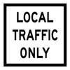 Local Traffic Only - Multi Message Sign - NSW - 600 x 600mm 