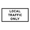 Local Traffic Only - Multi Message Sign - NSW - 1200 x 600mm 61902