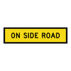 On Side Road - Multi Message Sign - SA - 1200 x 300mm 62467