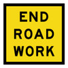 End Roadwork - Multi Message Sign - NSW - 600 x 600mm 61942