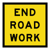 End Roadwork - Multi Message Sign - NSW - 600 x 600mm 