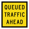 Queued Traffic Ahead - Multi Message Sign - SA - 600 x 600mm 