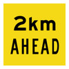 2Km Ahead - Multi Message Sign - WA - 600 x 600mm 62215