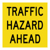 Traffic Hazard Ahead - Multi Message Sign - VIC - 600 x 600mm 62007