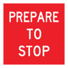 Prepare To Stop - Multi Message Sign - VIC - 600 x 600mm 