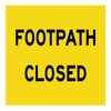 Footpath Closed - Multi Message Sign - WA - 600 x 600mm 
