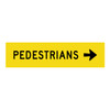 Pedestrians Right - Multi Message Sign - VIC - 1200 x 300mm 62075
