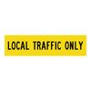 Local Traffic Only - Multi Message Sign - WA - 1200 x 300mm 62263