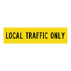 Local Traffic Only - Multi Message Sign - WA - 1200 x 300mm 