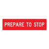 Prepare To Stop - Multi Message Sign - WA - 1200 x 300mm MMS-ADV-26