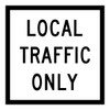 Local Traffic Only - Multi Message Sign - SA - 600 x 600mm 