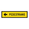 Pedestrians Left - Multi Message Sign - SA - 1200 x 300mm 62469