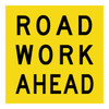 Road Work Ahead - Multi Message Sign - VIC - 600 x 600mm 62008
