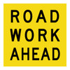 Road Work Ahead - Multi Message Sign - VIC - 600 x 600mm 