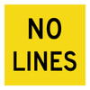 No Lines - Multi Message Sign - VIC - 600 x 600mm 62045