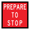 Prepare To Stop - Multi Message Sign - QLD - 600 x 600mm - 62103