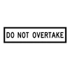 Do Not Overtake - Multi Message Sign - QLD - 1200 x 300mm - TC1174