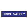 Drive Safely - Multi Message Sign - QLD - 1200 x 300mm - 62105
