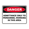 Danger Sign - Admittance Only To Personnel 