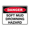 Danger Sign - Soft Mud Drowning Hazard