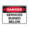 Danger Sign - Services Buried Below 