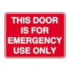 Fire Signs - Fire Door - Emergency Use Only