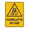 Warning Sign - Forklifts In Use