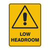 Warning Sign - Low Headroom