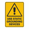 Warning Sign - Use Static Grounding Devices